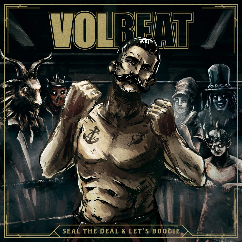 VOLBEAT - Seal The Deal & Let’s Boogie