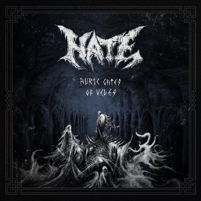 HATE - Auric Gates Of Veles (2019)